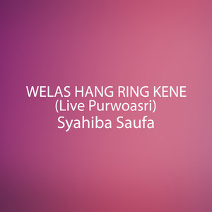 Syahiba Saufa - Welas Hang Ring Kene (Live Purwoasri)