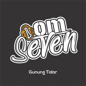 Om Seven - Gunung Tidar