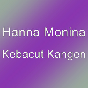 Hanna Monina - Kebacut Kangen