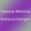 Hanna Monina - Kebacut Kangen