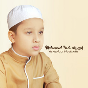 Muhammad Hadi Assegaf - Ya Asyiqol Musthofa