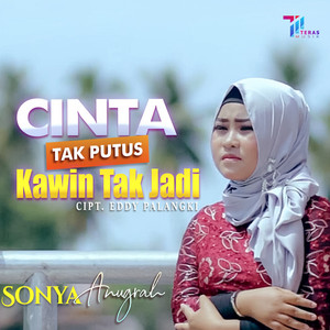 Sonya Anugrah - Cinta Tak Putus Kawin Tak Jadi
