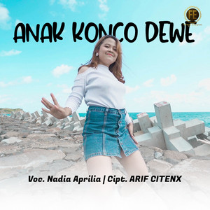 nadia aprilia - anak konco dewe