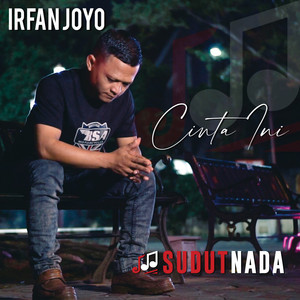 Irfan Joyo - Cinta Ini