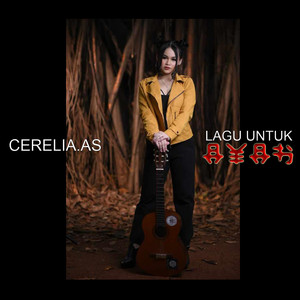 CERELIA.AS - LAGU UNTUK AYAH