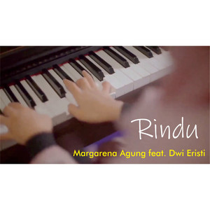 Margarena Agung, Dwi Eristi - Rindu