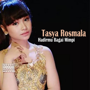 Download lagu Hadirmu Bagai Mimpi oleh Tasya Rosmala Mp3 - Stafaband