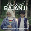 Rambun Pamenan, Bunga Maharani - Duo Kali Bajanji