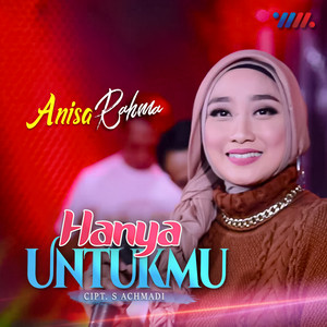 Anisa Rahma - Hanya Untukmu