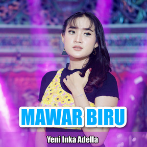 Yeni Inka Adella - Mawar Biru