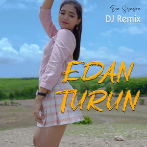 Era Syaqira - Edan Turun - Remix