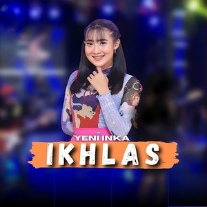 Yeni Inka - Ikhlas