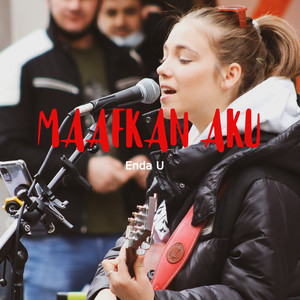 Enda U - Maafkan Aku