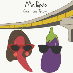 Mr. Popolo - Cabe Dan Terong