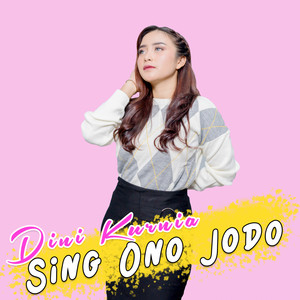 Dini Kurnia - Sing ono jodo - POP Koplo