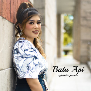 Jennia Janet - Batu Api