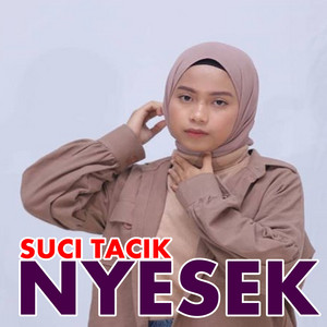 SUCI TACIK - NYESEK