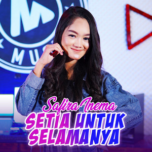 Safira Inema - Setia Untuk Selamanya