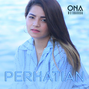 Ona Hetharua - Perhatian