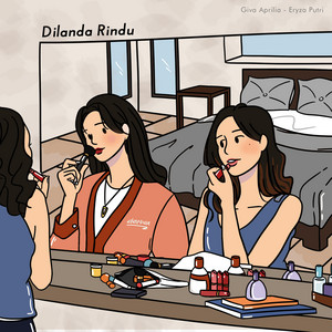 Giva Aprilia, Eryza Putri - Dilanda Rindu
