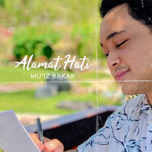 Mu'iz Bakar - Alamat Hati
