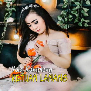 Yola Kamplong - Ketuan Lanang