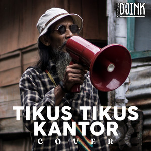 Uncle Djink - Tikus - Tikus Kantor