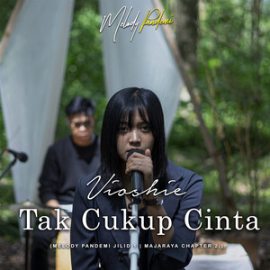 VIOSHIE - TAK CUKUP CINTA
