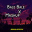 AGUS SITEPU - Bale Bale X Mashup