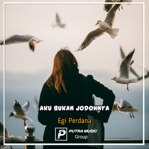 Egi Perdana - Aku bukan jodohnya - Remix