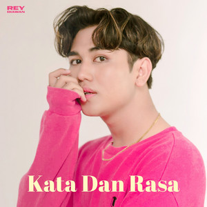 Rey Diawan - Kata Dan Rasa