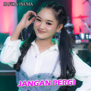 Safira Inema - Jangan Pergi