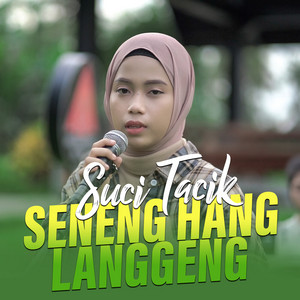 Suci Tacik - Seneng Hang Langgeng