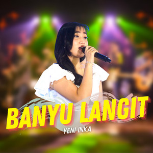 Yeni Inka - Banyu Langit