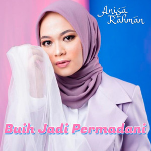 Anisa Rahman - Buih jadi Permadani