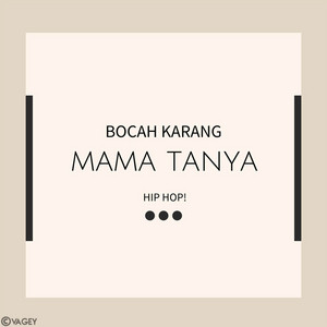 Bocah Karang - Mama Tanya