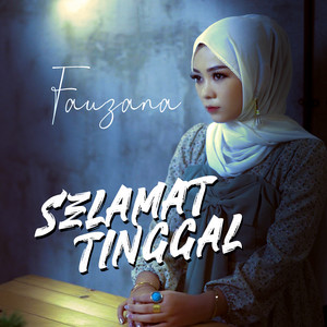 Fauzana - Selamat Tinggal