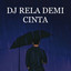 Dj sayang - DJ RELA DEMI CINTA