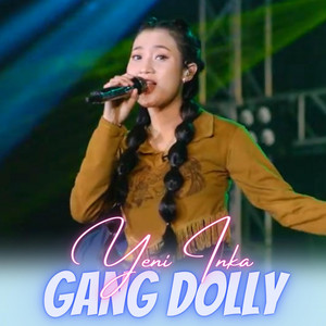 Yeni Inka - Gang Dolly