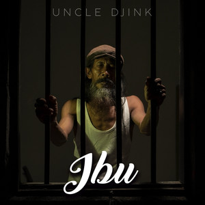 Uncle Djink - Ibu