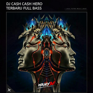 MRIKYBZ - DJ CASH CASH HERO TERBARU FULLBASS