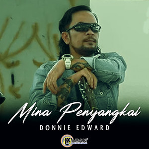 Donnie Edward - Mina Penyangkai