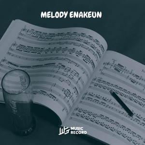 Adry WG - MELODY ENAKEUN