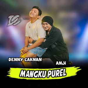 Denny Caknan, DC MUSIK, Anji - Mangku Purel
