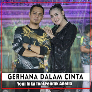 Yeni Inka, Fendik Adella - Gerhana Dalam Cinta