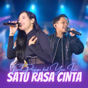 Yeni Inka, Farel Prayoga - Satu Rasa Cinta