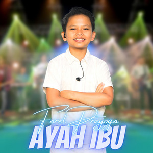 Farel Prayoga - Ayah Ibu