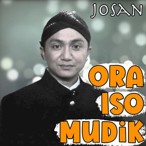 Josan - Ora Iso Mudik - Remastered 2021