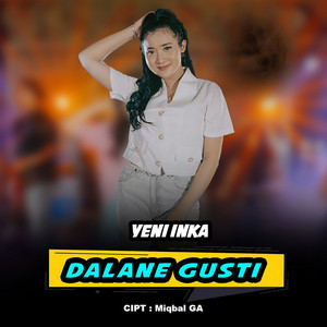 Yeni Inka - Dalane Gusti