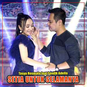 Tasya Rosmala, Fendik Adella - Setia Untuk Selamanya